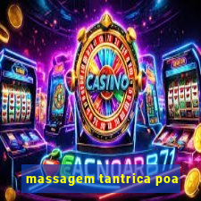 massagem tantrica poa